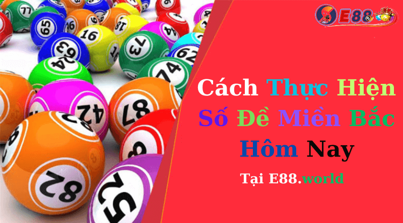 Số Đề Miền Bắc Hôm Nay