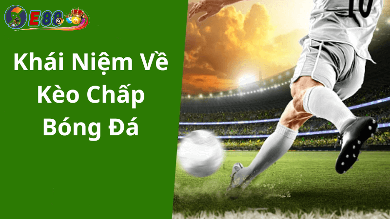 Kèo Chấp Bóng Đá