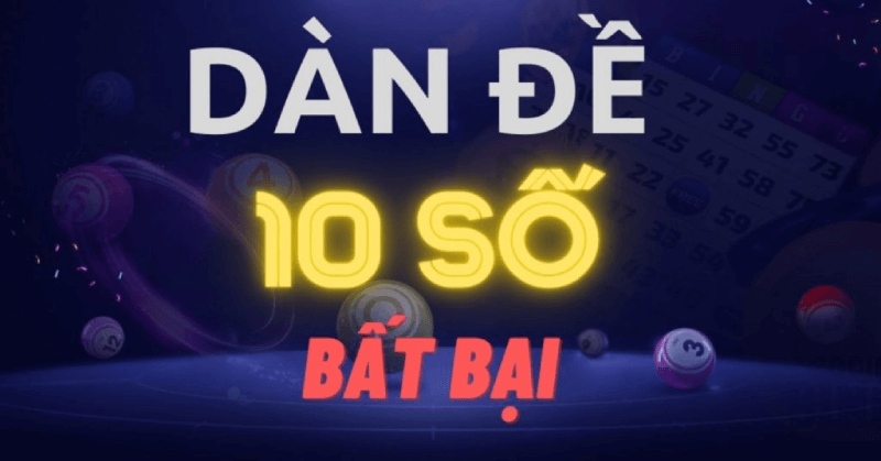 Dàn Đề 10 Số Bất Bại Khung 3 Ngày