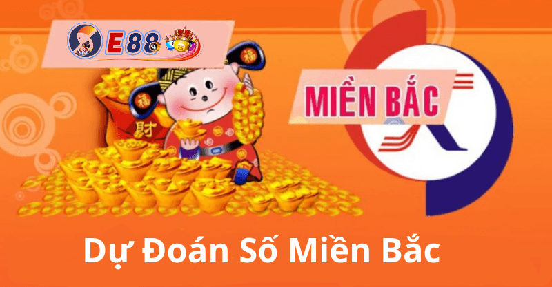 Dự Đoán Số Miền Bắc