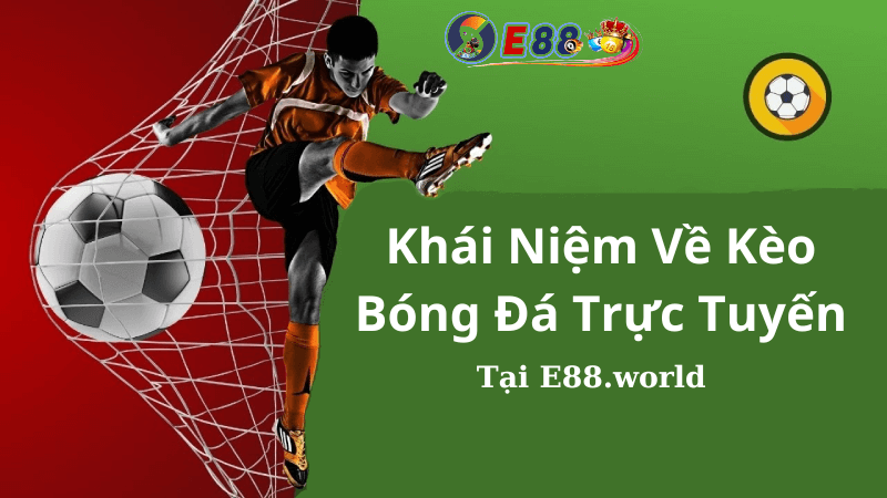 Kèo Bóng Đá Trực Tuyến Hôm Nay