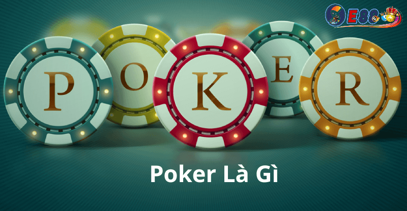 Poker Là Gì