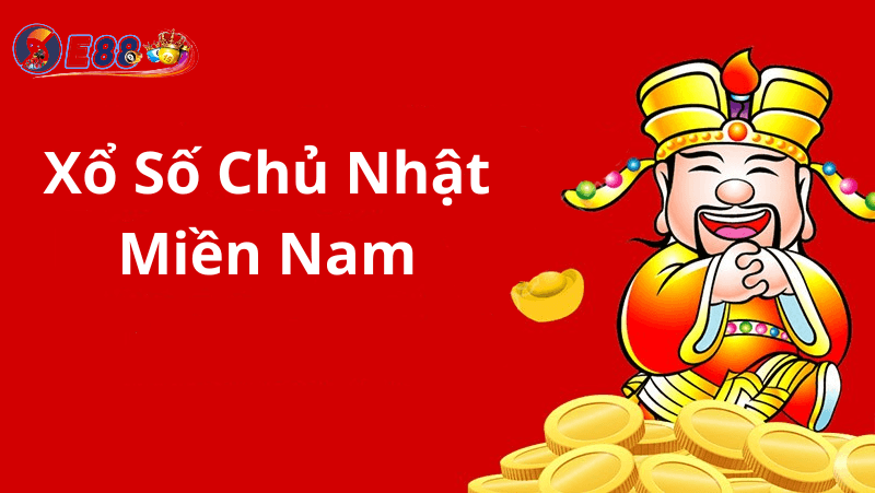 Xổ Số Chủ Nhật Miền Nam