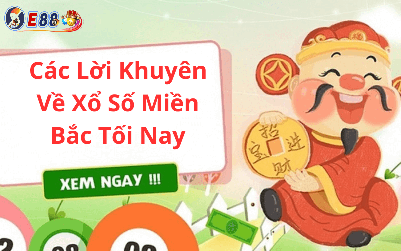 Xổ Số Miền Bắc Tối Nay