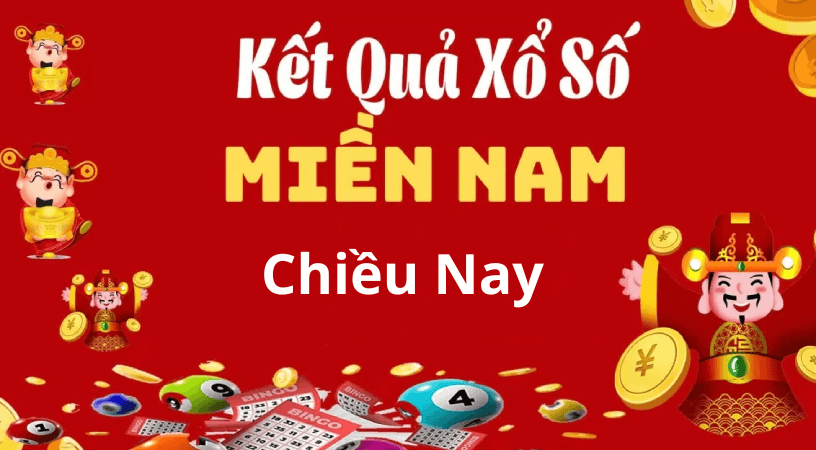 Xổ Số Miền Nam Chiều Nay