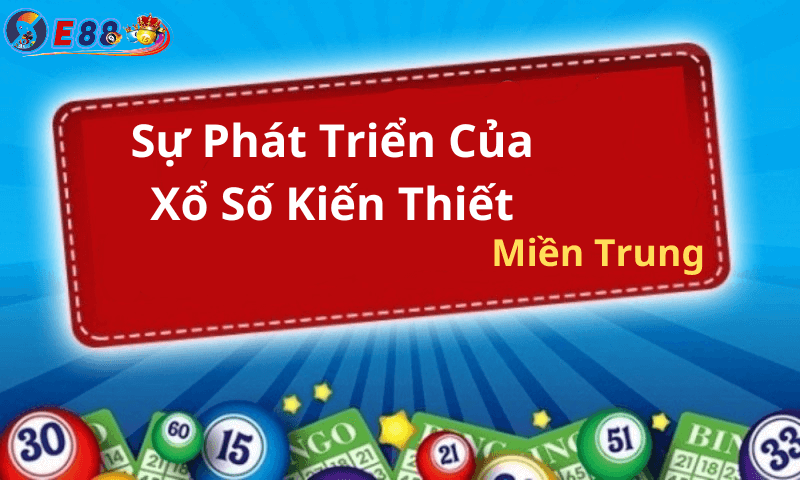 Xổ Số Kiến Thiết Miền Trung