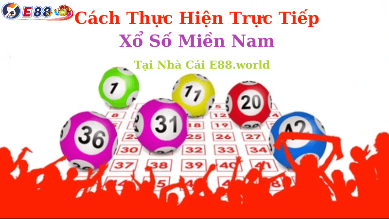 Trực Tiếp Xổ Số Miền Nam