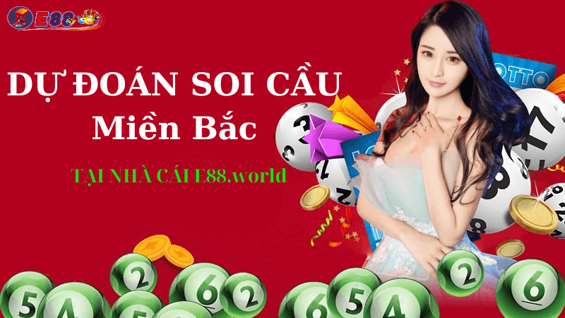 Dự Đoán Soi Cầu Miền Bắc