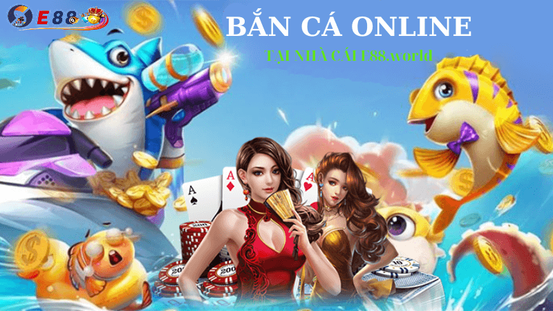 Bắn Cá Online