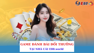 Game Đánh Bài Đổi Thưởng