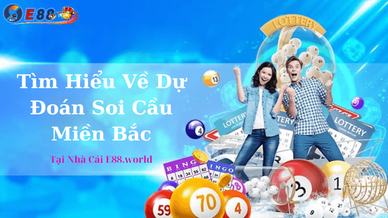 Dự Đoán Soi Cầu Miền Bắc