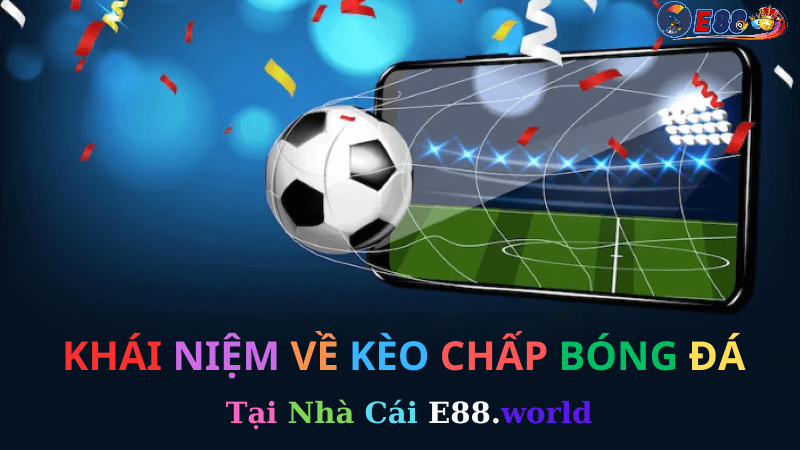 Kèo Chấp Bóng Đá