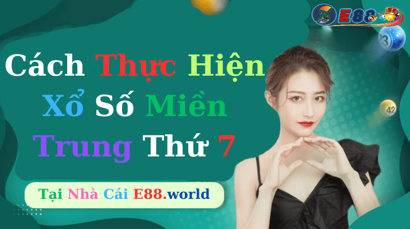 Xổ Số Miền Trung Thứ 7