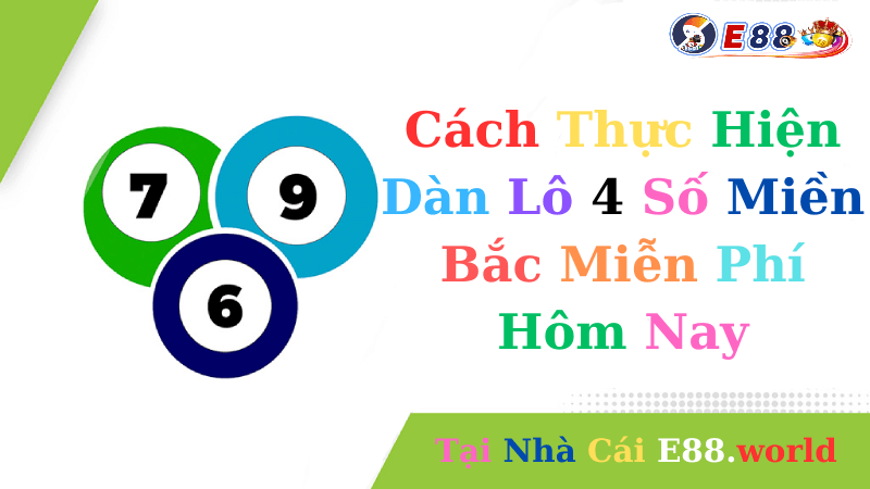 Dàn Lô 4 Số Miền Bắc Miễn Phí