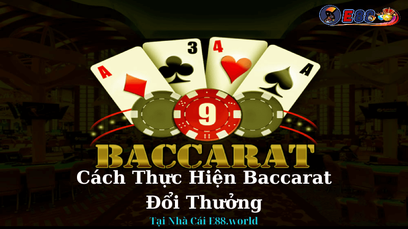 Baccarat Đổi Thưởng