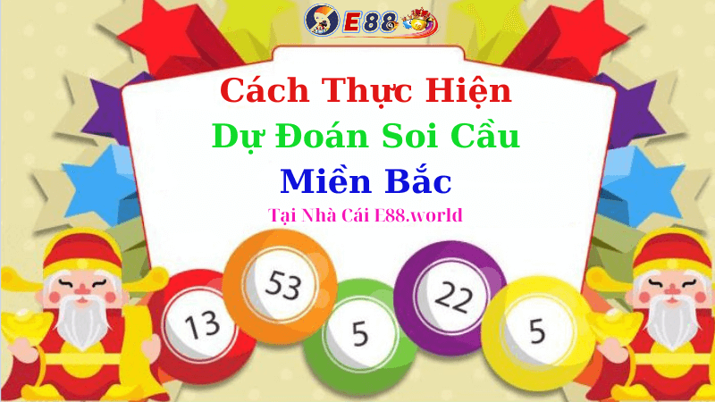 Dự Đoán Soi Cầu Miền Bắc