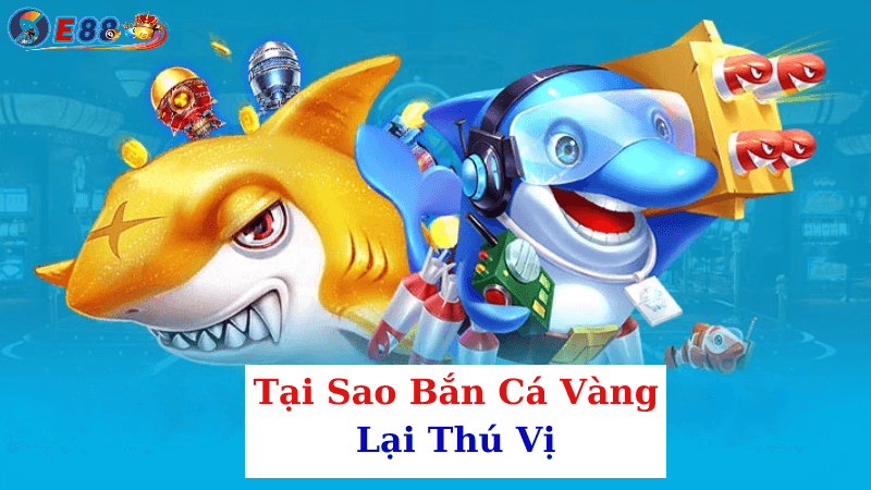 Bắn Cá Vàng