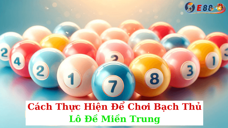 Bạch Thủ Lô Đề Miền Trung