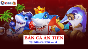 Bắn Cá Ăn Tiền