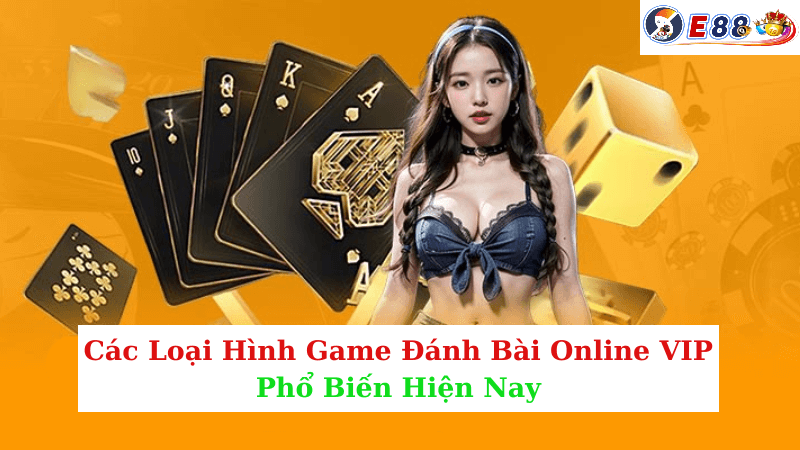 Game Đánh Bài Online VIP