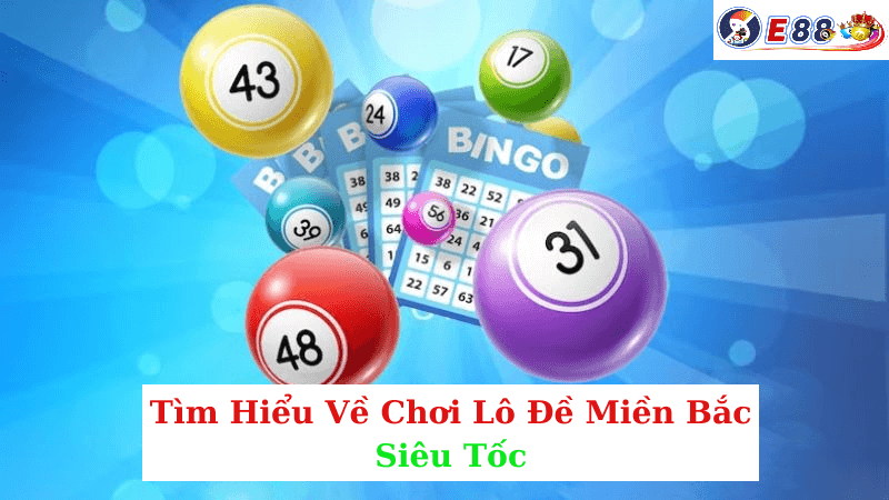 Chơi Lô Đề Miền Bắc Siêu Tốc