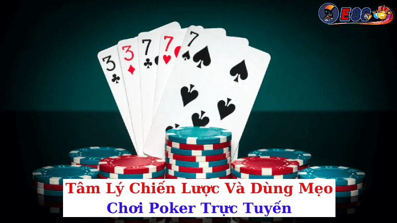 Mẹo Chơi Poker Trực Tuyến