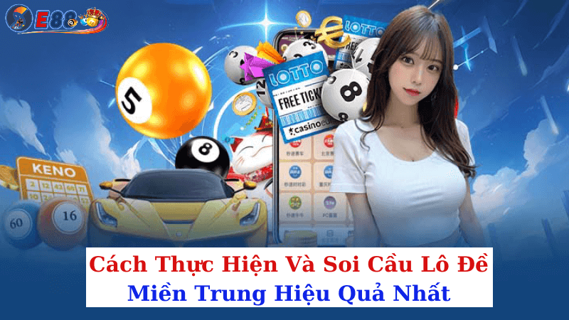 Soi Cầu Lô Đề Miền Trung