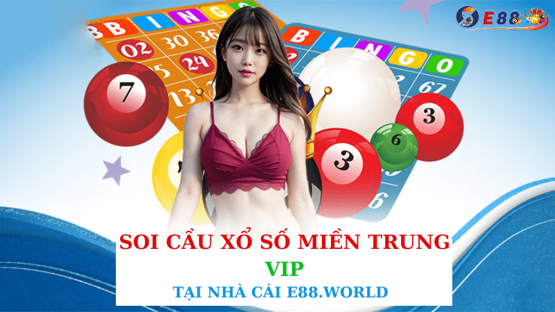 Soi Cầu Xổ Số Miền Trung Vip