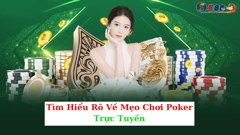 Mẹo Chơi Poker Trực Tuyến