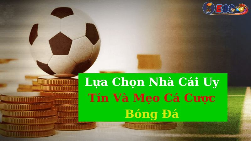 Mẹo Cá Cược Bóng Đá