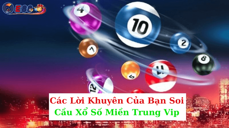 Soi Cầu Xổ Số Miền Trung Vip