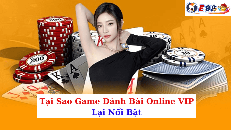 Game Đánh Bài Online VIP