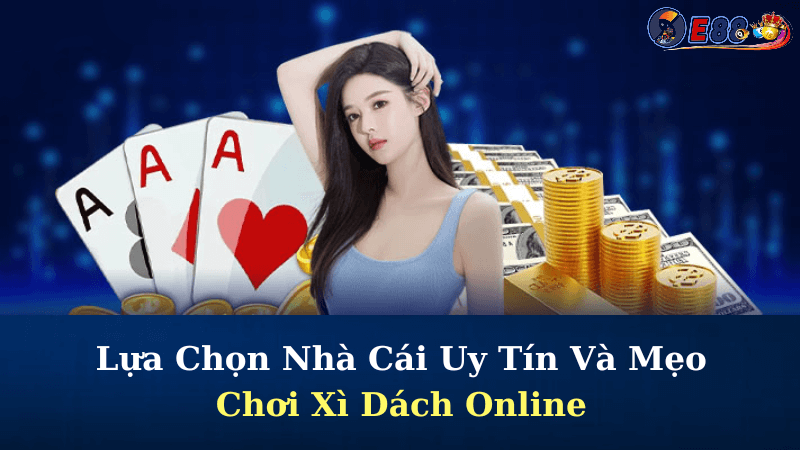 Mẹo Chơi Xì Dách Online