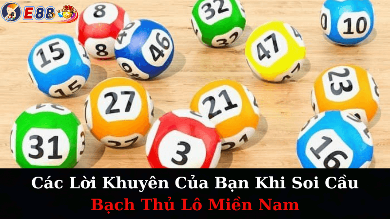 Soi Cầu Bạch Thủ Lô Miền Nam