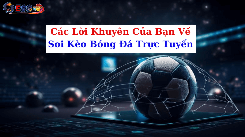 Soi Kèo Bóng Đá Trực Tuyến