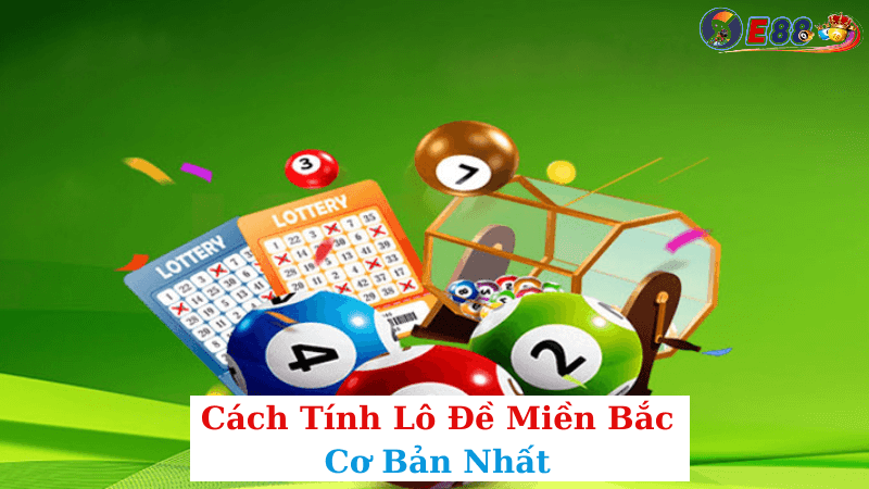 Cách Tính Lô Đề Miền Bắc