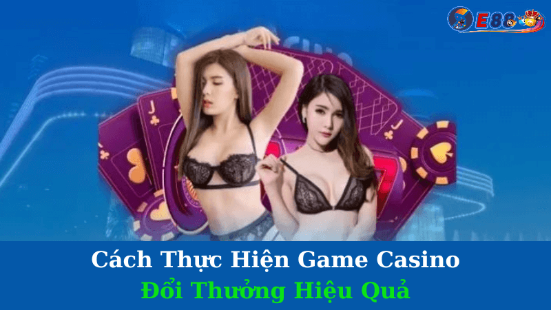 Game Casino Đổi Thưởng