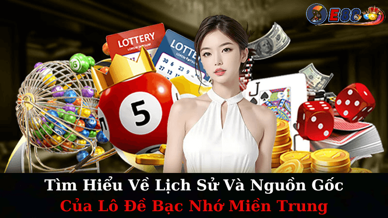 Lô Đề Bạc Nhớ Miền Trung